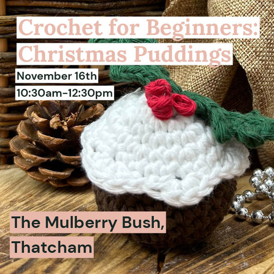 Christmas Pudding Amigurumi, The Mulberry Bush, 16th November, 10:30am