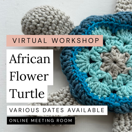African Flower Turtle Amigurumi - 1:1 Virtual Workshop