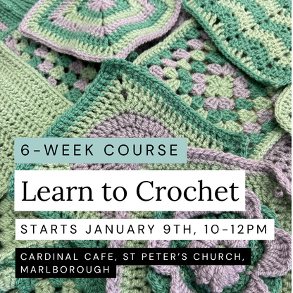 Learn to Crochet, 6-Week Course, Starts January 9th, 10-12pm, Marlborough