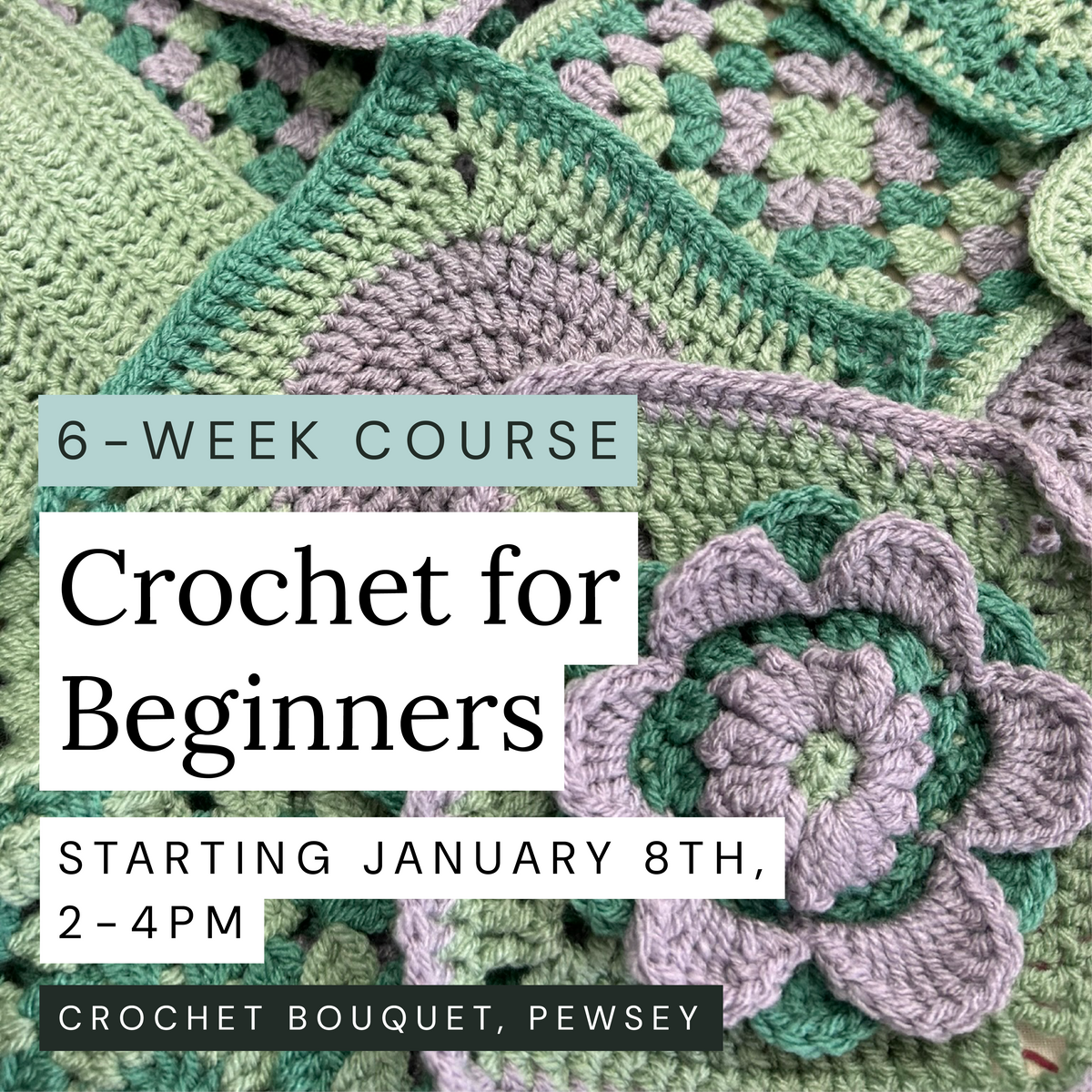 Learn to Crochet, 6-Week Course, Starts January 8th, 2-4pm, Pewsey