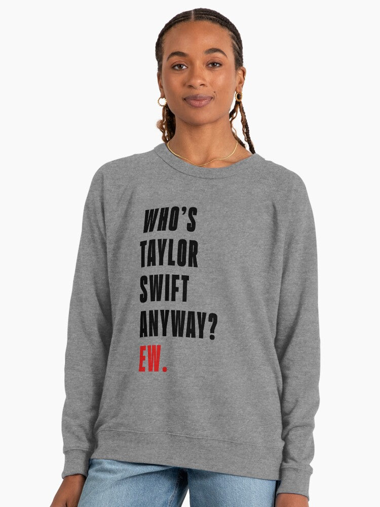 Who's Taylor Swift Anyway? Ew. Jumpers