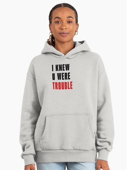 I Knew U Were Trouble Jumpers